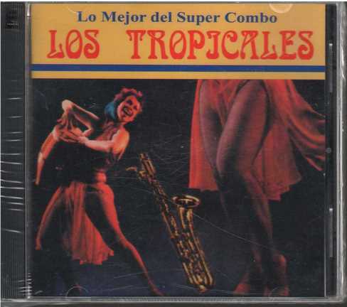 SUPER COMBO TROPICALES/ LO MEJOR DEL